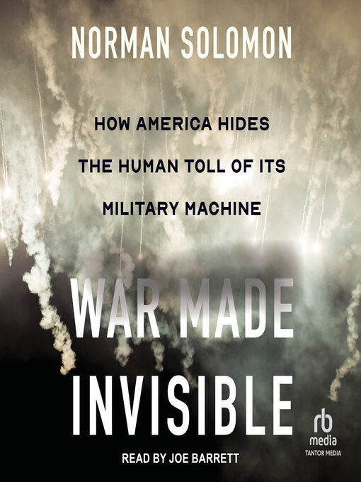 Title details for War Made Invisible by Norman Solomon - Available